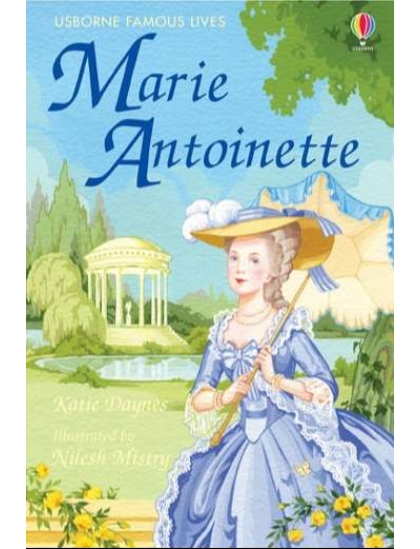 Marie Antoinette 9780746064276 Okoskönyv Angol gyerekkönyv és ifjúsági könyv Usborne
