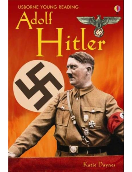 Adolf Hitler 9780746068168 Okoskönyv Angol gyerekkönyv és ifjúsági könyv Usborne