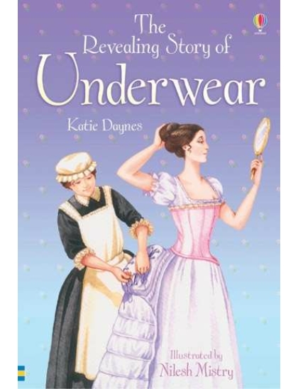 The Revealing Story of Underwear 9780746069356 Okoskönyv Angol gyerekkönyv és ifjúsági könyv Usborne