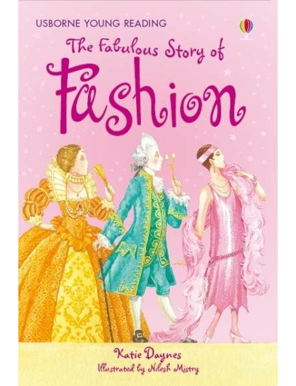 The Fabulous Story of Fashion 9780746069561 Okoskönyv Angol gyerekkönyv és ifjúsági könyv Usborne