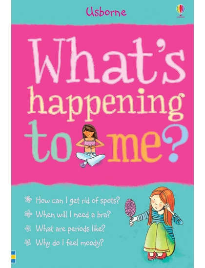 Whats Happening to Me? (Girl) 9780746069950 Okoskönyv Angol gyerekkönyv és ifjúsági könyv Usborne