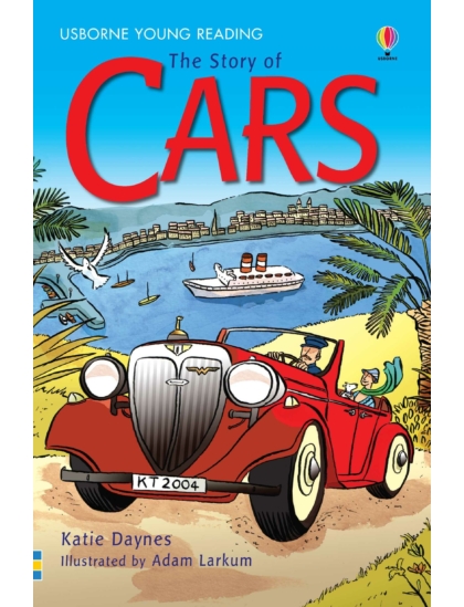 The Story of Cars 9780746080764 Okoskönyv Angol gyerekkönyv és ifjúsági könyv Usborne