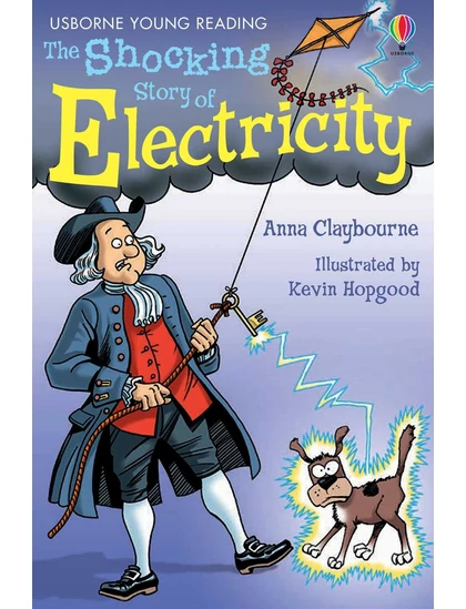The Shocking Story of Electricity 9780746080931 Okoskönyv Angol gyerekkönyv és ifjúsági könyv Usborne