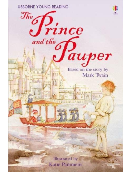The Prince and the Pauper 9780746084465 Okoskönyv Angol gyerekkönyv és ifjúsági könyv Usborne