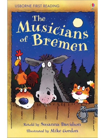The Musicians of Bremen 9780746085431 Okoskönyv Angol gyerekkönyv és ifjúsági könyv Usborne