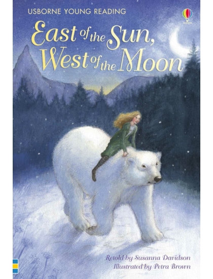 East of the Sun, West of the Moon 9780746096307 Okoskönyv Angol gyerekkönyv és ifjúsági könyv Usborne