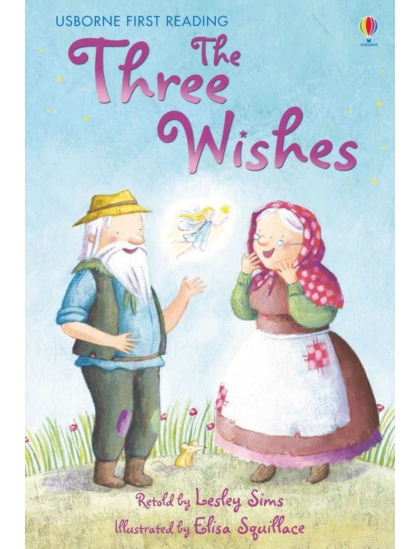 The Three Wishes 9780746096697 Okoskönyv Angol gyerekkönyv és ifjúsági könyv Usborne