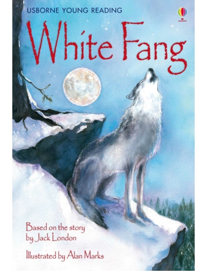 White Fang 9780746096994 Okoskönyv Angol gyerekkönyv és ifjúsági könyv Usborne