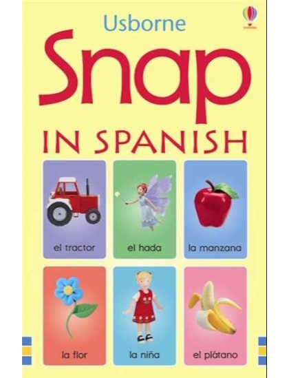 Snap in Spanish 9780746097274 Okoskönyv Angol gyerekkönyv és ifjúsági könyv Usborne