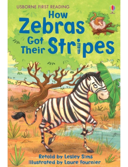 How Zebras Got Their Stripes 9781409505594 Okoskönyv Angol gyerekkönyv és ifjúsági könyv Usborne