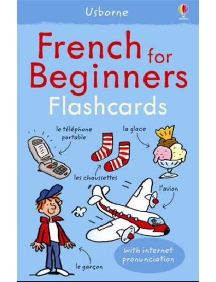 French for Beginners Flashcards 9781409507345 Okoskönyv Angol gyerekkönyv és ifjúsági könyv Usborne