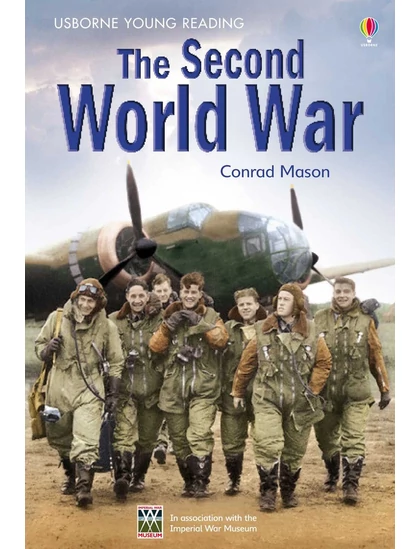 The Second World War 9781409508113 Okoskönyv Angol gyerekkönyv és ifjúsági könyv Usborne