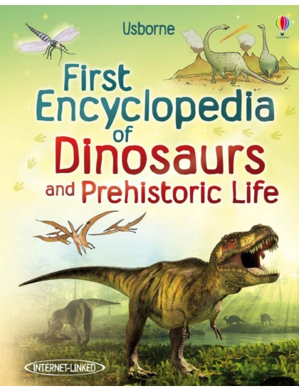 First Encyclopedia of Dinosaurs and Prehistoric Life 9781409520979 Okoskönyv Angol gyerekkönyv és ifjúsági könyv Usborne