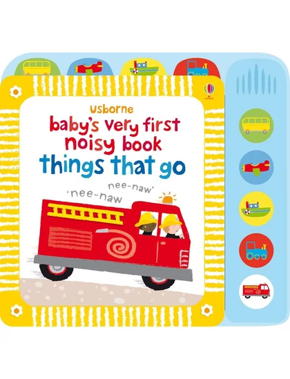 BVF Noisy Book Things That Go 9781409522904 Okoskönyv Angol gyerekkönyv és ifjúsági könyv Usborne