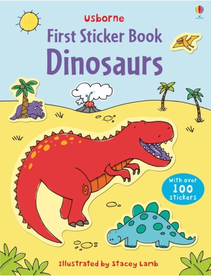 First Sticker Book Dinosaurs 9781409523086 Okoskönyv Angol gyerekkönyv és ifjúsági könyv Usborne