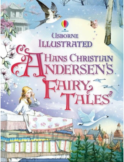 Illustrated Hans Christian Andersen's Fairy Tales 9781409523390 Okoskönyv Angol gyerekkönyv és ifjúsági könyv Usborne