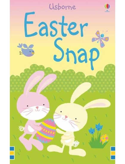 Easter Snap 9781409527893 Okoskönyv Angol gyerekkönyv és ifjúsági könyv Usborne