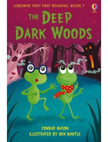 The Deep Dark Woods 9781409531449 Okoskönyv Angol gyerekkönyv és ifjúsági könyv Usborne