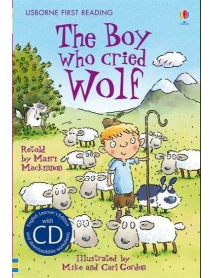 The Boy who cried Wolf +CD 9781409533481 Okoskönyv Angol gyerekkönyv és ifjúsági könyv Usborne