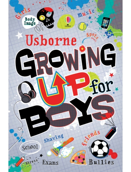 Growing Up for Boys 9781409534723 Okoskönyv Angol gyerekkönyv és ifjúsági könyv Usborne