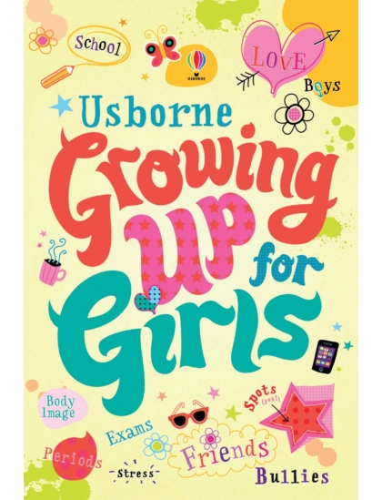 Growing up for Girls 9781409534976 Okoskönyv Angol gyerekkönyv és ifjúsági könyv Usborne