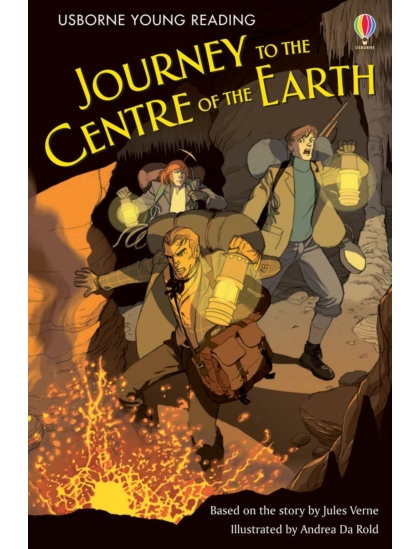 Journey to the Centre of the Earth 9781409535904 Okoskönyv Angol gyerekkönyv és ifjúsági könyv Usborne