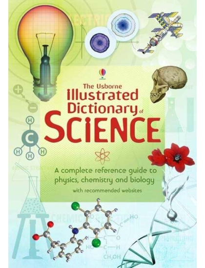 Usborne Illustrated Dictionary of Science 9781409539100 Okoskönyv Angol gyerekkönyv és ifjúsági könyv Usborne