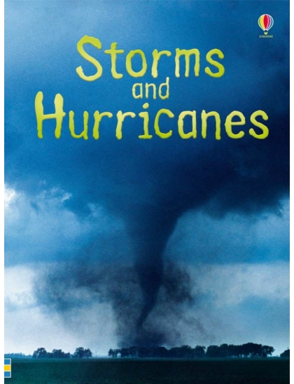 Storms and Hurricanes 9781409544883 Okoskönyv Angol gyerekkönyv és ifjúsági könyv Usborne