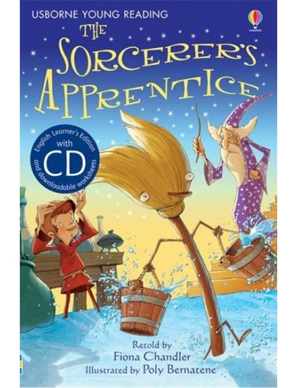 The Sorcerer's Apprentice +CD 9781409545385 Okoskönyv Angol gyerekkönyv és ifjúsági könyv Usborne