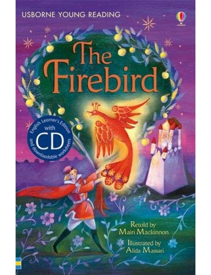The Firebird +CD 9781409545538 Okoskönyv Angol gyerekkönyv és ifjúsági könyv Usborne