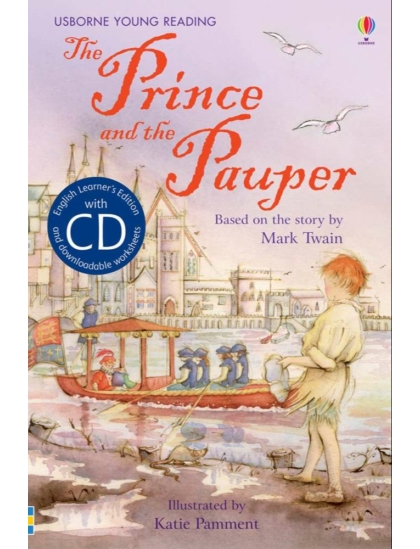 The Prince and the Pauper +CD 9781409545682 Okoskönyv Angol gyerekkönyv és ifjúsági könyv Usborne