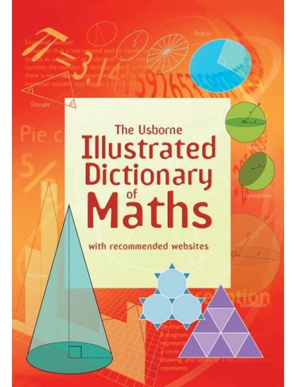 Usborne Illustrated Dictionary of Maths 9781409546962 Okoskönyv Angol gyerekkönyv és ifjúsági könyv Usborne