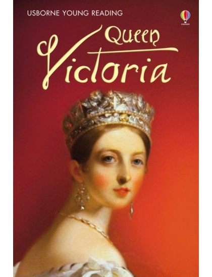 Queen Victoria 9781409549871 Okoskönyv Angol gyerekkönyv és ifjúsági könyv Usborne