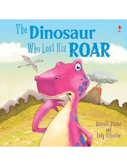 Dinosaur Who Lost His Roar 9781409550273 Okoskönyv Angol gyerekkönyv és ifjúsági könyv Usborne