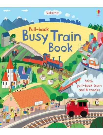 Pull-back Busy Train Book 9781409550341 Okoskönyv Angol gyerekkönyv és ifjúsági könyv Usborne