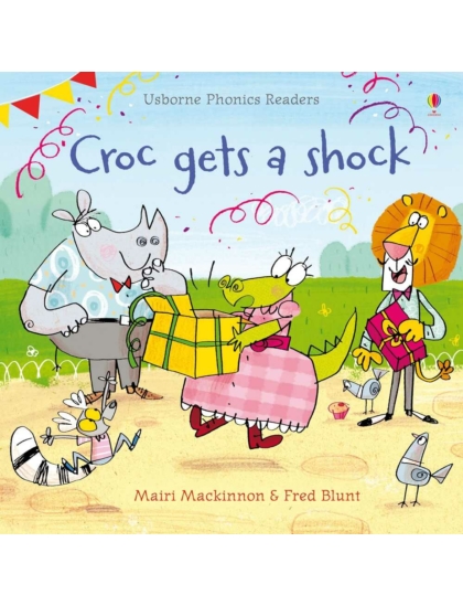 Croc gets a Shock 9781409550525 Okoskönyv Angol gyerekkönyv és ifjúsági könyv Usborne