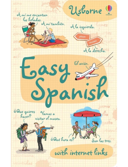 Easy Spanish 9781409551225 Okoskönyv Angol gyerekkönyv és ifjúsági könyv Usborne