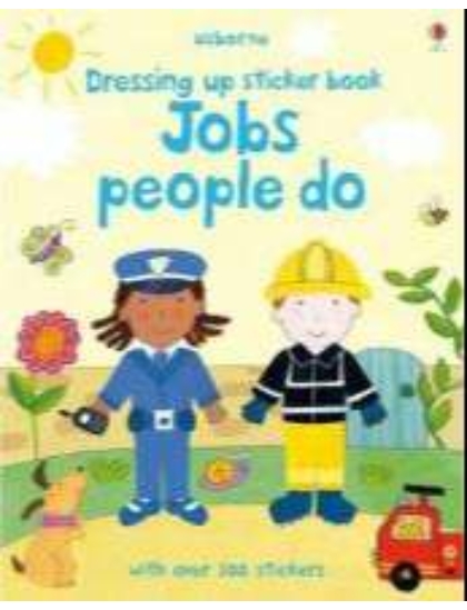 Dressing up Sticker Book Jobs People do 9781409551409 Okoskönyv Angol gyerekkönyv és ifjúsági könyv Usborne