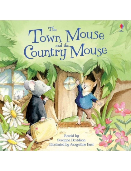 Town Mouse and Country Mouse 9781409555940 Okoskönyv Angol gyerekkönyv és ifjúsági könyv Usborne