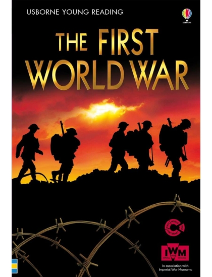 The First World War 9781409562542 Okoskönyv Angol gyerekkönyv és ifjúsági könyv Usborne