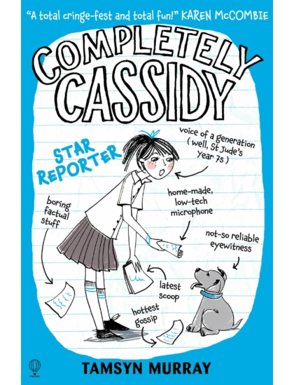 Completely Cassidy Star Reporter 9781409562726 Okoskönyv Angol gyerekkönyv és ifjúsági könyv Usborne