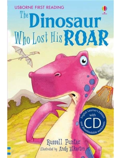 The Dinosaur Who Lost His Roar +CD 9781409563570 Okoskönyv Angol gyerekkönyv és ifjúsági könyv Usborne