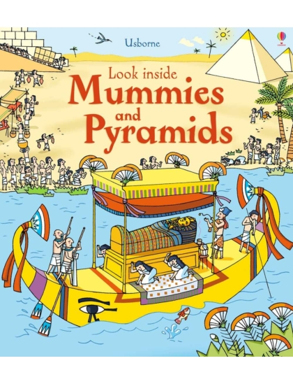 Look Inside Mummies & Pyramids 9781409563921 Okoskönyv Angol gyerekkönyv és ifjúsági könyv Usborne