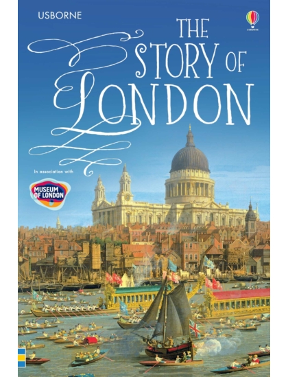 The Story of London 9781409564003 Okoskönyv Angol gyerekkönyv és ifjúsági könyv Usborne