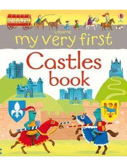 My Very First Castles Book 9781409564812 Okoskönyv Angol gyerekkönyv és ifjúsági könyv Usborne