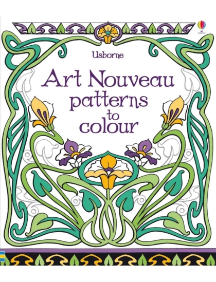 Art Nouveau Patterns to Colour 9781409564232 Okoskönyv Angol gyerekkönyv és ifjúsági könyv Usborne