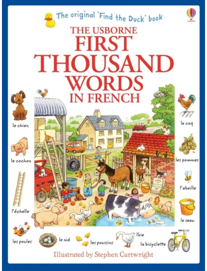 First Thousand Words in French 9781409566113 Okoskönyv Angol gyerekkönyv és ifjúsági könyv Usborne