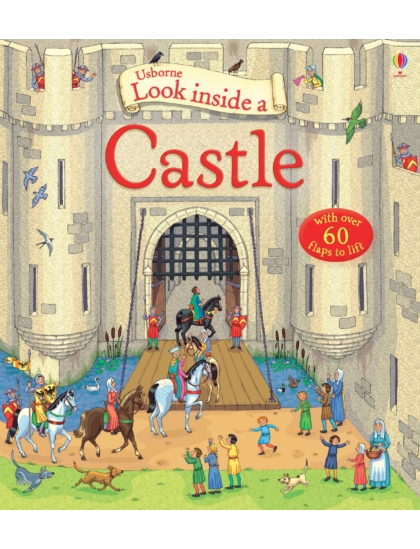 Look Inside a Castle 9781409566175 Okoskönyv Angol gyerekkönyv és ifjúsági könyv Usborne