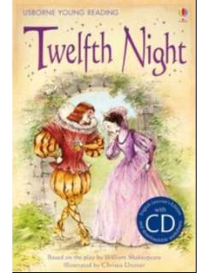 Twelfth Night +CD 9781409566823 Okoskönyv Angol gyerekkönyv és ifjúsági könyv Usborne