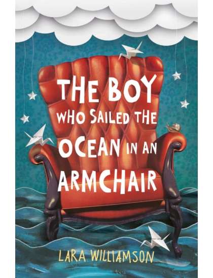 The Boy Who Sailed the Ocean in an Armchair 9781409576327 Okoskönyv Angol gyerekkönyv és ifjúsági könyv Usborne